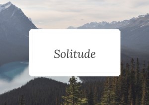 solitude